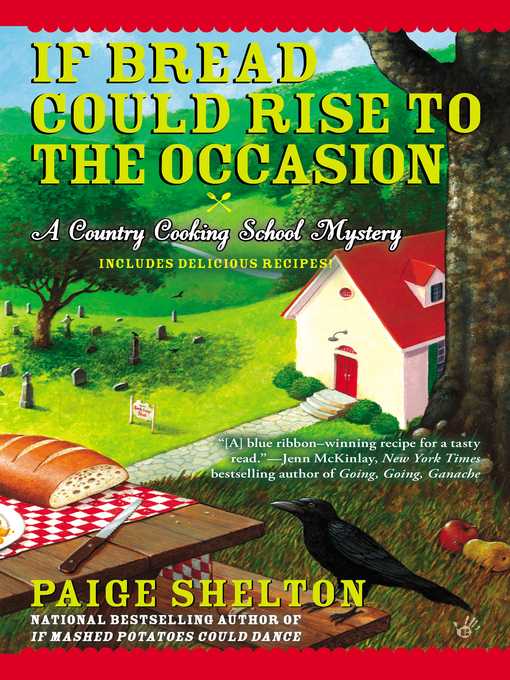 Title details for If Bread Could Rise to the Occasion by Paige Shelton - Available